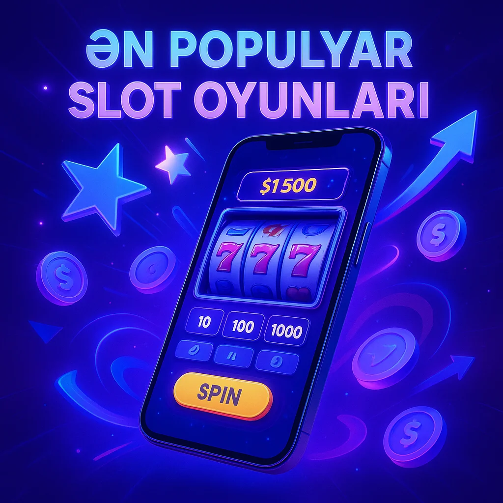 Ən Populyar Slot Oyunları