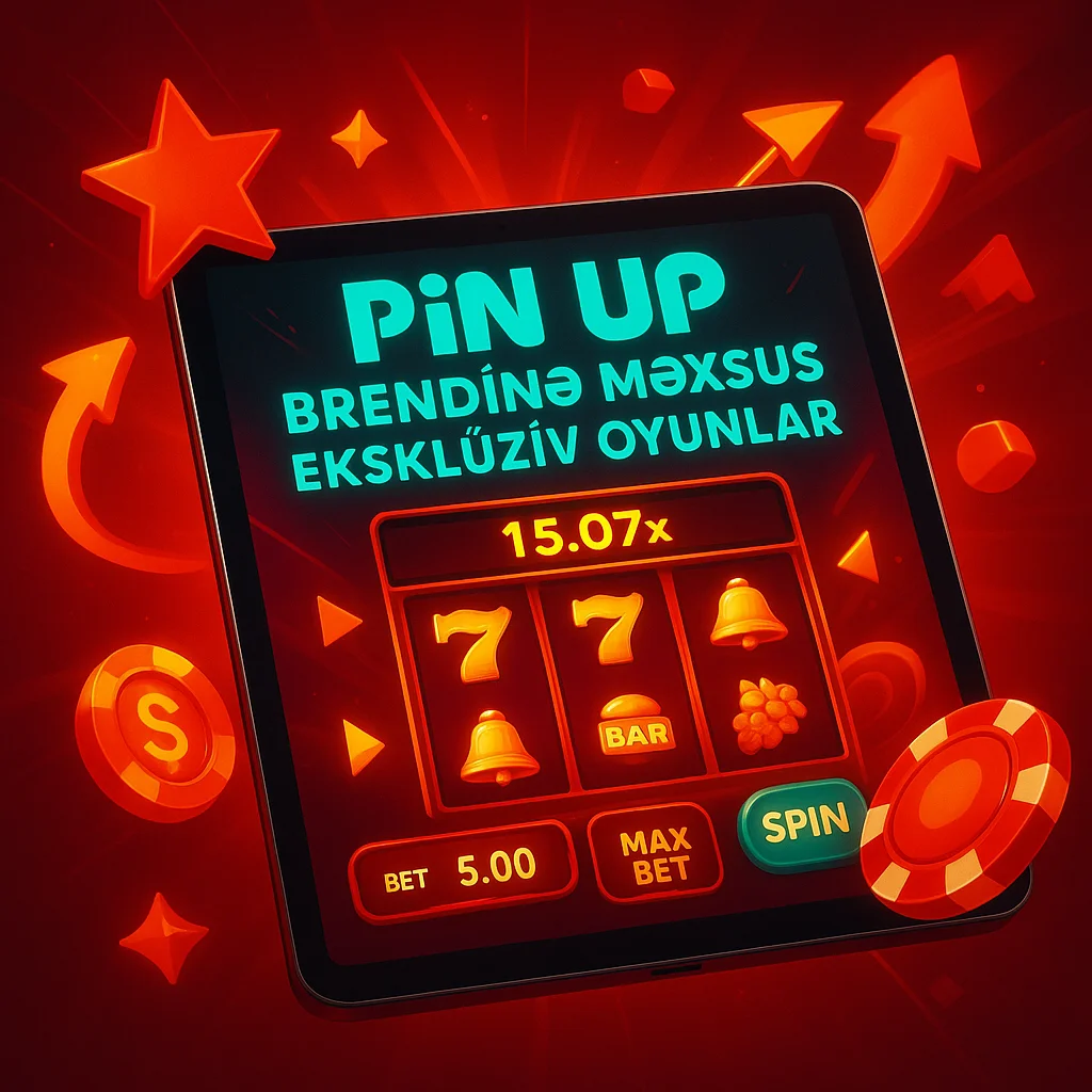 Pin Up Brendinə Məxsus Eksklüziv Oyunlar